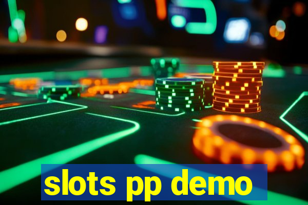 slots pp demo